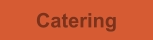 Catering